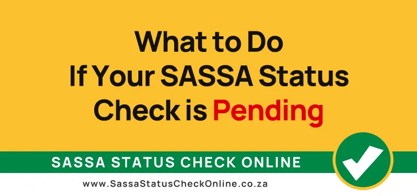 What-to-Do-If-Your-SASSA-Status-Pending