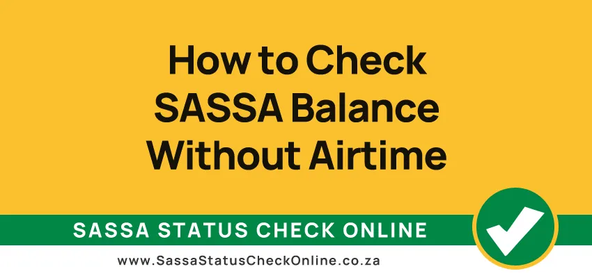 How to Check SASSA Balance Without Airtime